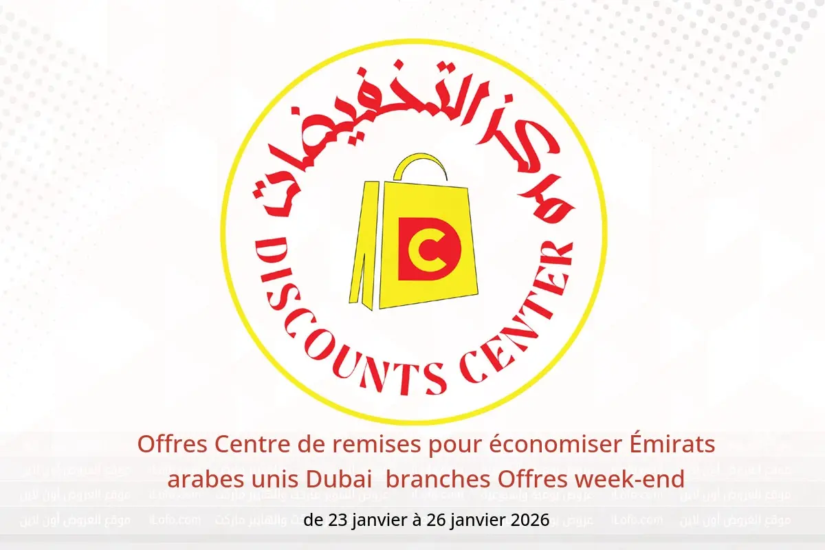 Offres Centre de remises pour économiser  Dubai  de 23 à 26 janvier Offres week-end - Centre de remises pour économiser - Émirats arabes unis - 23 janvier 2026 – 26 janvier 2026 - Page 1