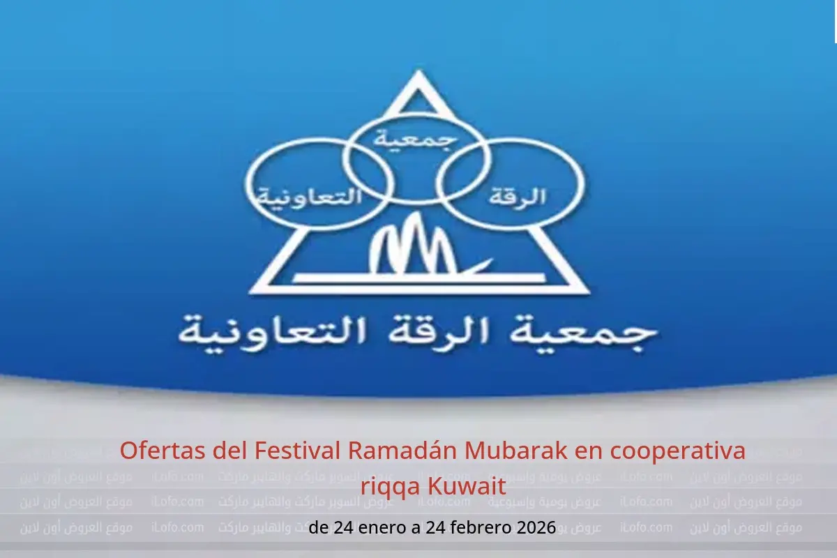 Ofertas de cooperativa riqqa Kuwait de 24 enero a 24 febrero 2026 Ofertas del Festival Ramadán Mubarak - cooperativa riqqa - Kuwait - 24 enero 2026 – 24 febrero 2026 - Página 1