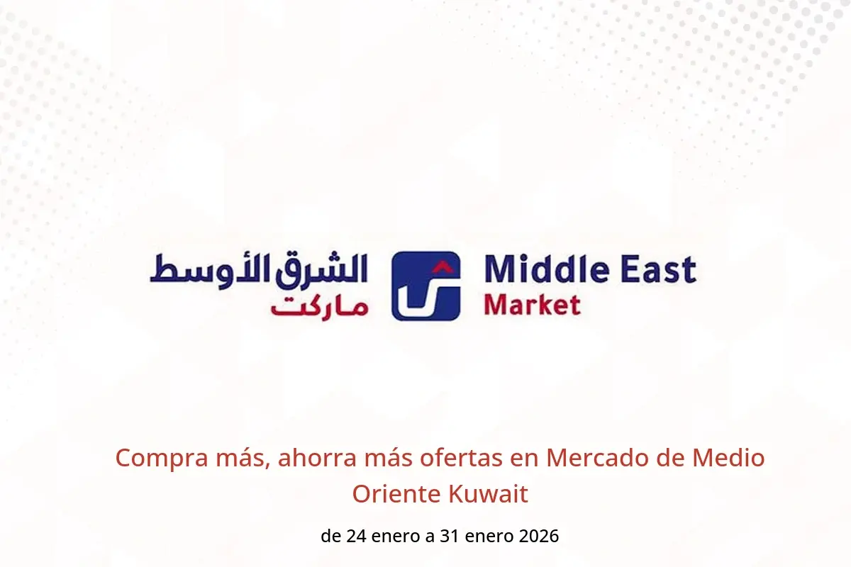 Ofertas de Mercado de Medio Oriente Kuwait de 24 a 31 enero 2026 Compra más, ahorra más ofertas - Middle East - Kuwait - 24 enero 2026 – 31 enero 2026 - Página 1