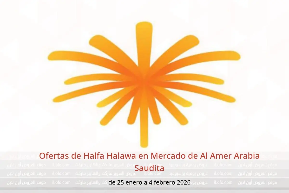 Ofertas de Mercado de Al Amer Arabia Saudita de 25 enero a 4 febrero 2026 Ofertas de Halfa Halawa - Mercado de Al Amer - Arabia Saudita - 25 enero 2026 – 4 febrero 2026 - Página 1