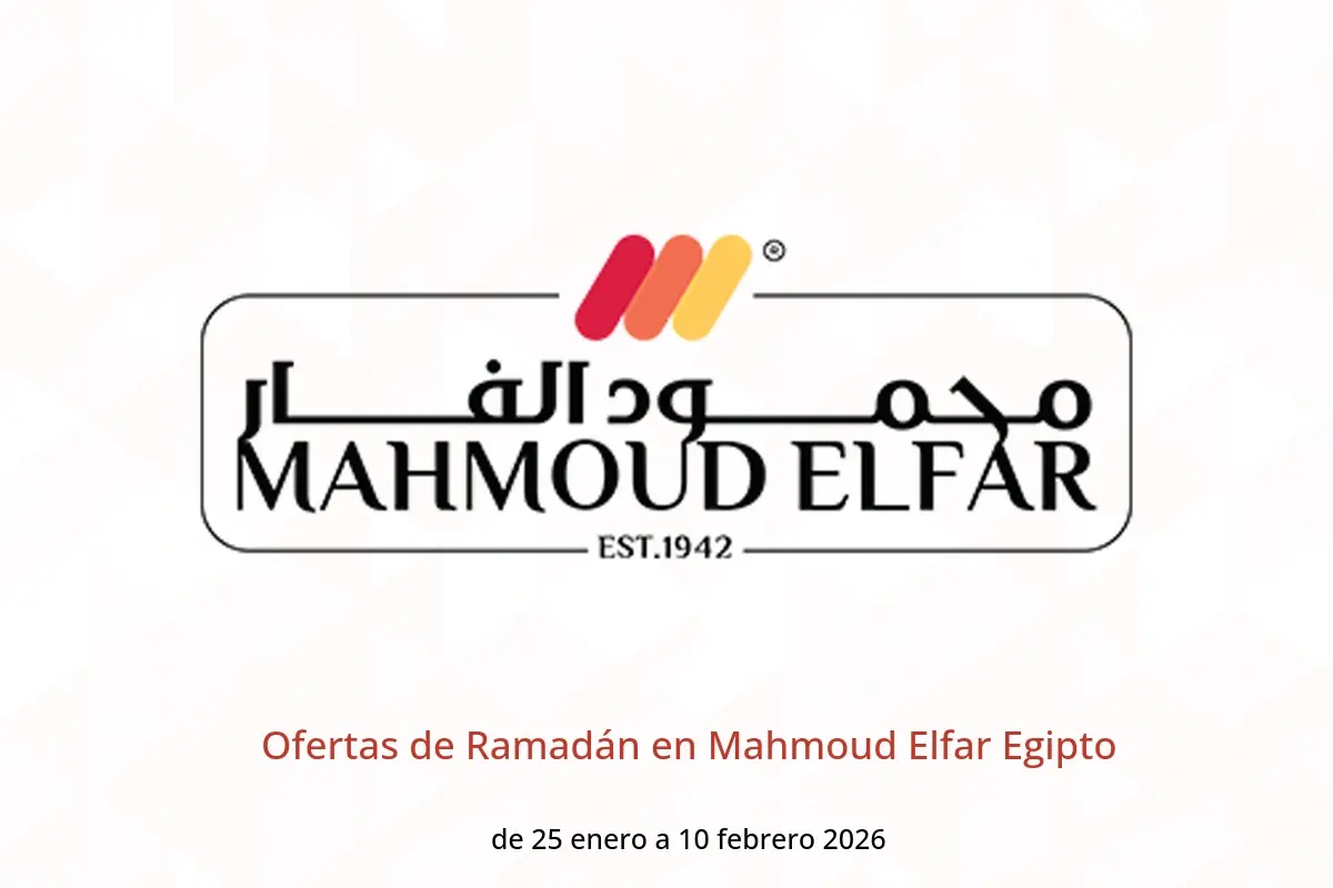 Ofertas de Mahmoud Elfar Egipto de 25 enero a 10 febrero 2026 Ofertas de Ramadán - Mahmoud Elfar - Egipto - 25 enero 2026 – 10 febrero 2026 - Página 1