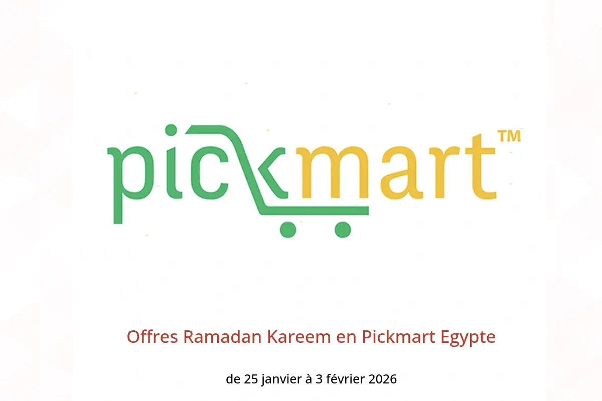 Offres Pickmart Egypte de 25 janvier à 3 février 2026 Offres Ramadan Kareem - Pickmart - Egypte - 25 janvier 2026 – 3 fevrier 2026 - Page 1