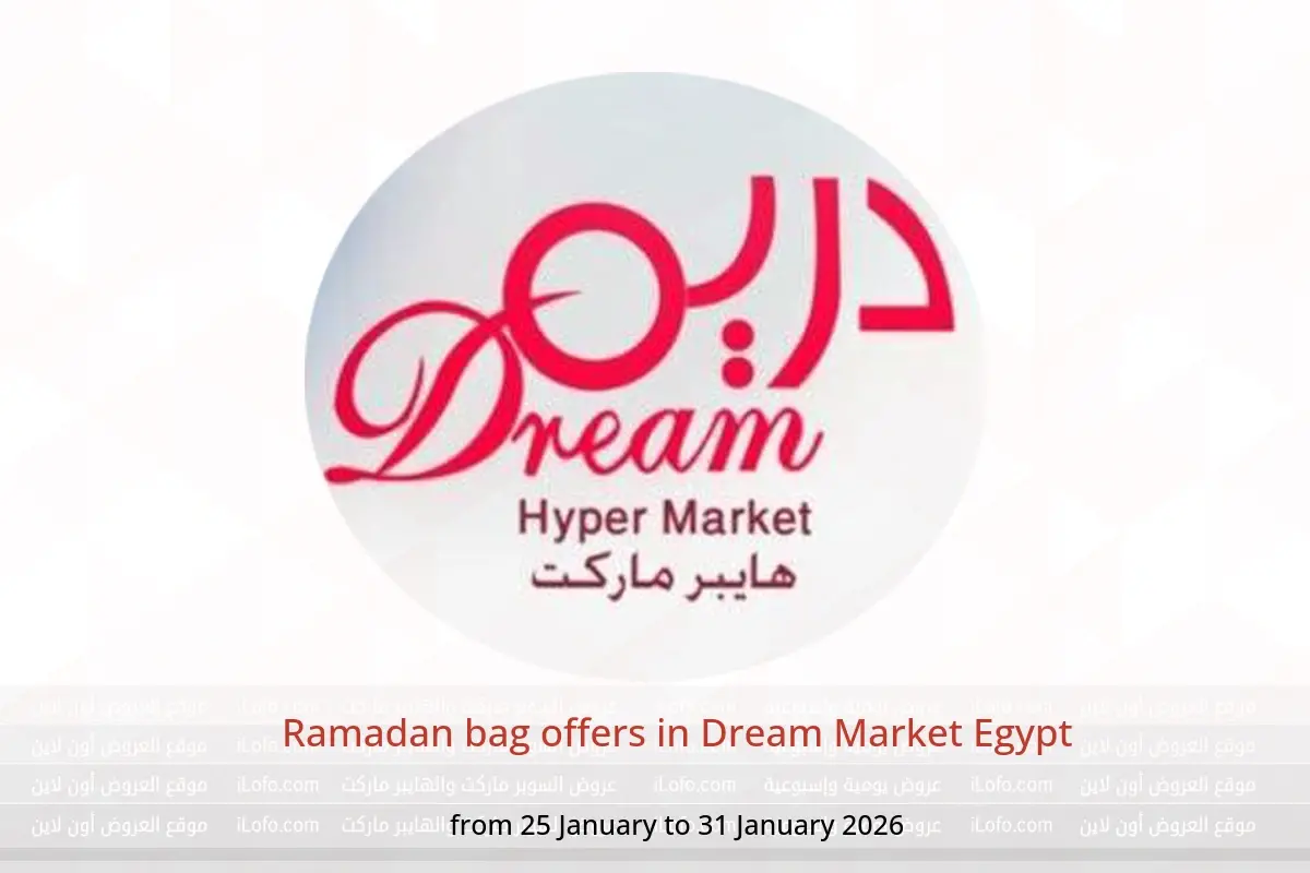 Dream Market Egypt Offers from 25 to 31 January 2026 Ramadan bag offers - Dream Market - Egypt - 25 January 2026 – 31 January 2026 - Page 1