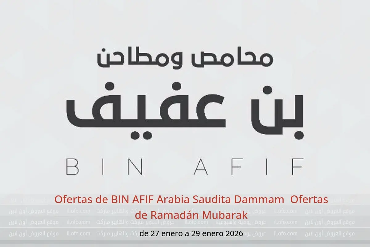 Ofertas de BIN AFIF  Dammam  de 27 a 29 enero Ofertas de Ramadán Mubarak - BIN AFIF - Arabia Saudita - 27 enero 2026 – 29 enero 2026 - Página 1
