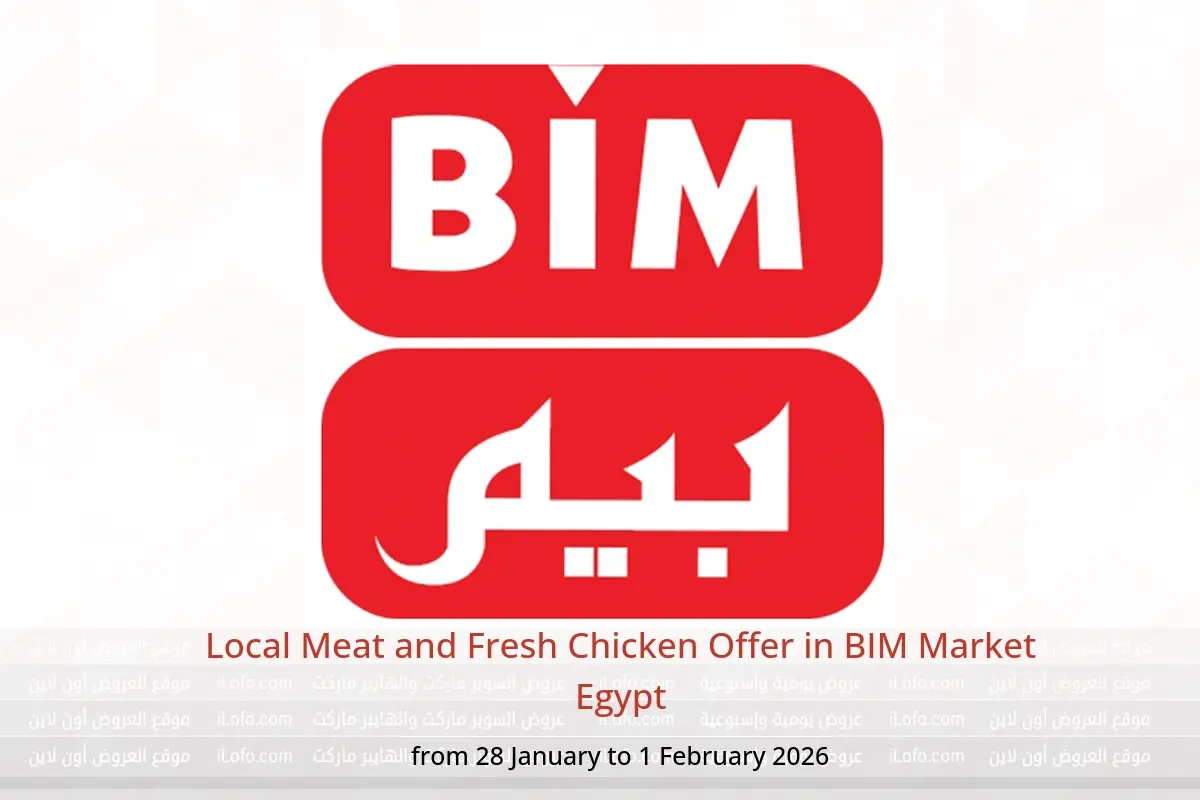 BIM Market Egypt Offers from 28 January to 1 February 2026 Local Meat and Fresh Chicken Offer