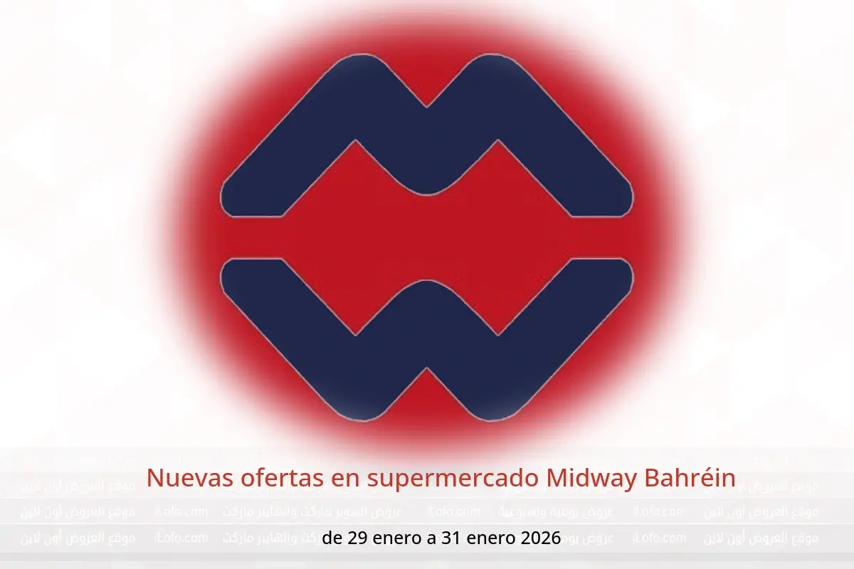Ofertas de supermercado Midway Bahréin de 29 a 31 enero 2026 Nuevas ofertas - supermercado Midway - Bahréin - 29 enero 2026 – 31 enero 2026 - Página 1