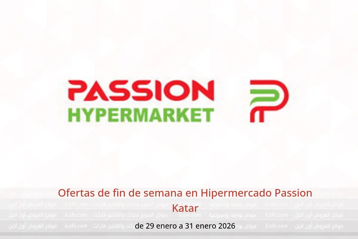 Ofertas de Hipermercado Passion Katar de 29 a 31 enero 2026 Ofertas de fin de semana - Hipermercado Passion - Katar - 29 enero 2026 – 31 enero 2026 - Página 1