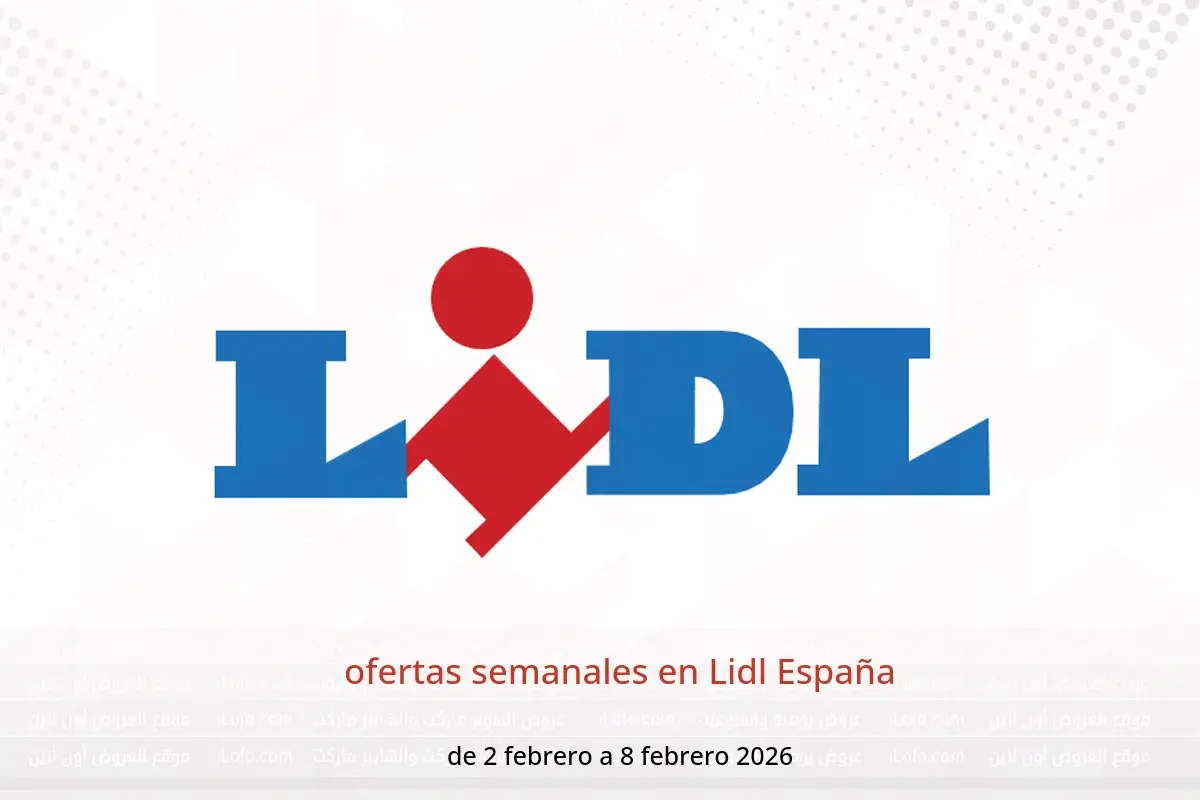 Ofertas de Lidl España de 2 a 8 febrero 2026 ofertas semanales - Lidl - España - 2 febrero 2026 – 8 febrero 2026 - Página 1