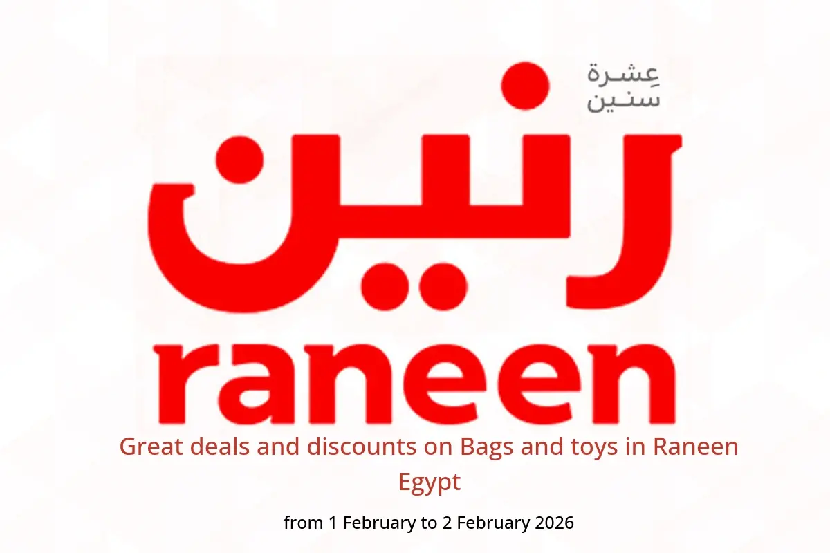 Raneen Egypt Offers from 1 to 2 February 2026 Great deals and discounts on Bags and toys