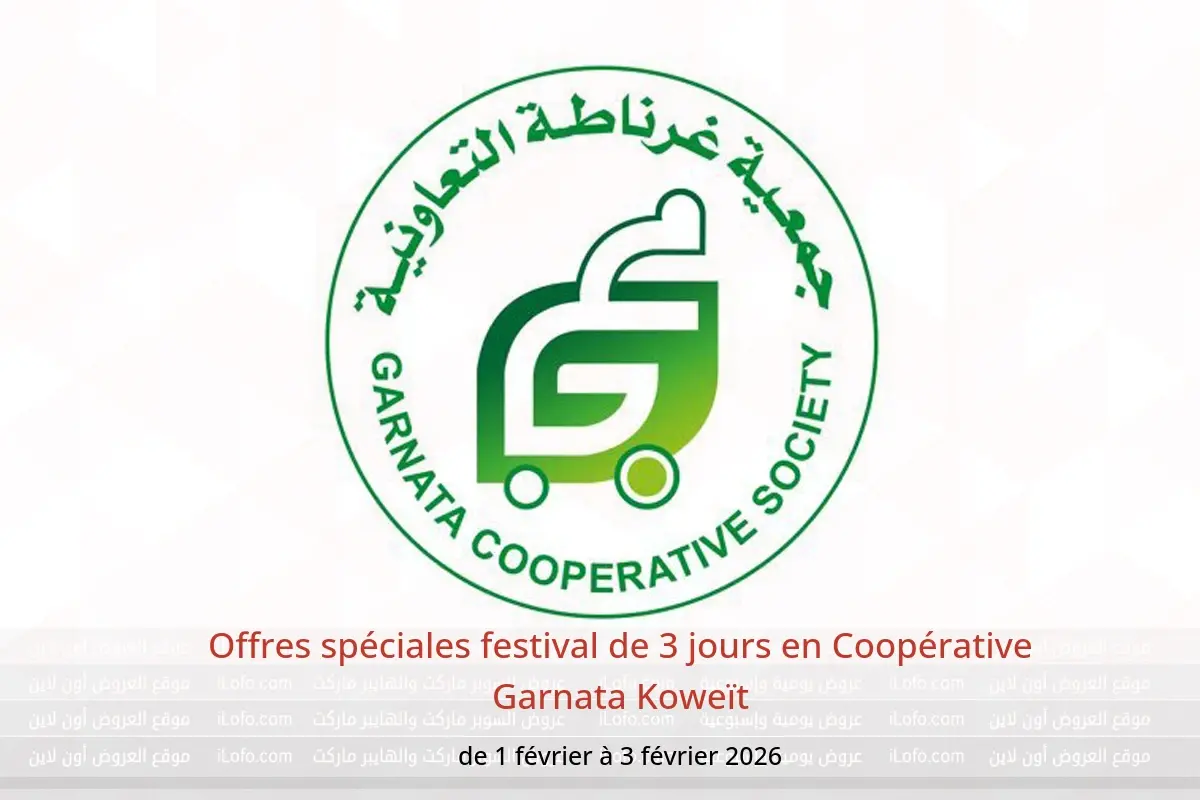 Offres Coopérative Garnata Koweït de 1 à 3 février 2026 Offres spéciales festival de 3 jours - Coopérative Garnata - Koweït - 1 fevrier 2026 – 3 fevrier 2026 - Page 1