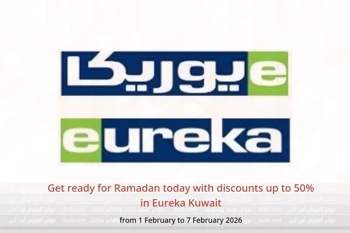 Eureka Kuwait Offers from 1 to 7 February 2026 Get ready for Ramadan today with discounts up to 50% - Eureka - Kuwait - 1 February 2026 – 7 February 2026 - Page 1