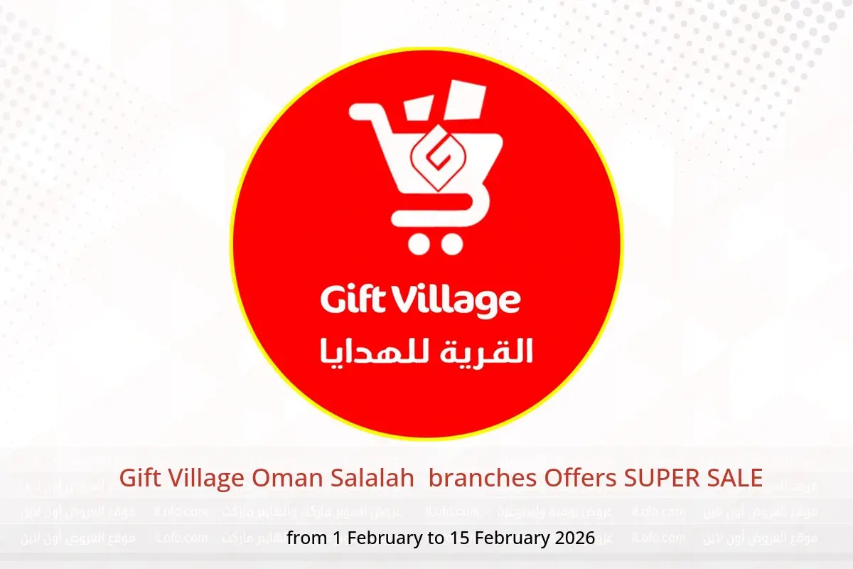 Gift Village  Salalah  Offers from 1 to 15 February SUPER SALE - Gift Village - Oman - 1 February 2026 – 15 February 2026 - Page 1
