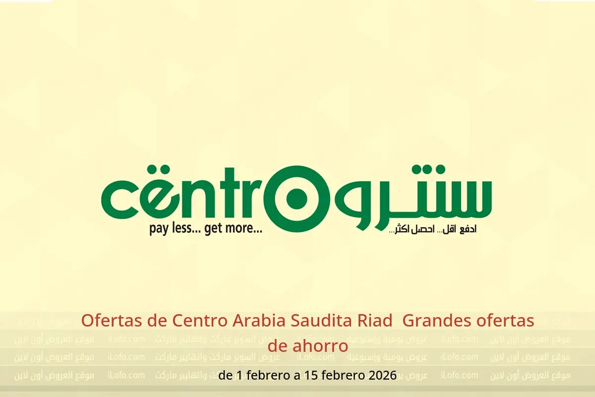 Ofertas de Centro  Riad  de 1 a 15 febrero Grandes ofertas de ahorro - Centro - Arabia Saudita - 1 febrero 2026 – 15 febrero 2026 - Página 1