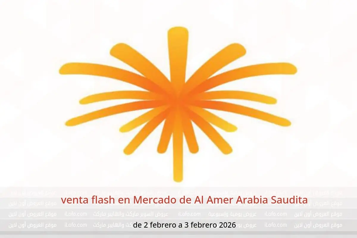 Ofertas de Mercado de Al Amer Arabia Saudita de 2 a 3 febrero 2026 venta flash - Mercado de Al Amer - Arabia Saudita - 2 febrero 2026 – 3 febrero 2026 - Página 1