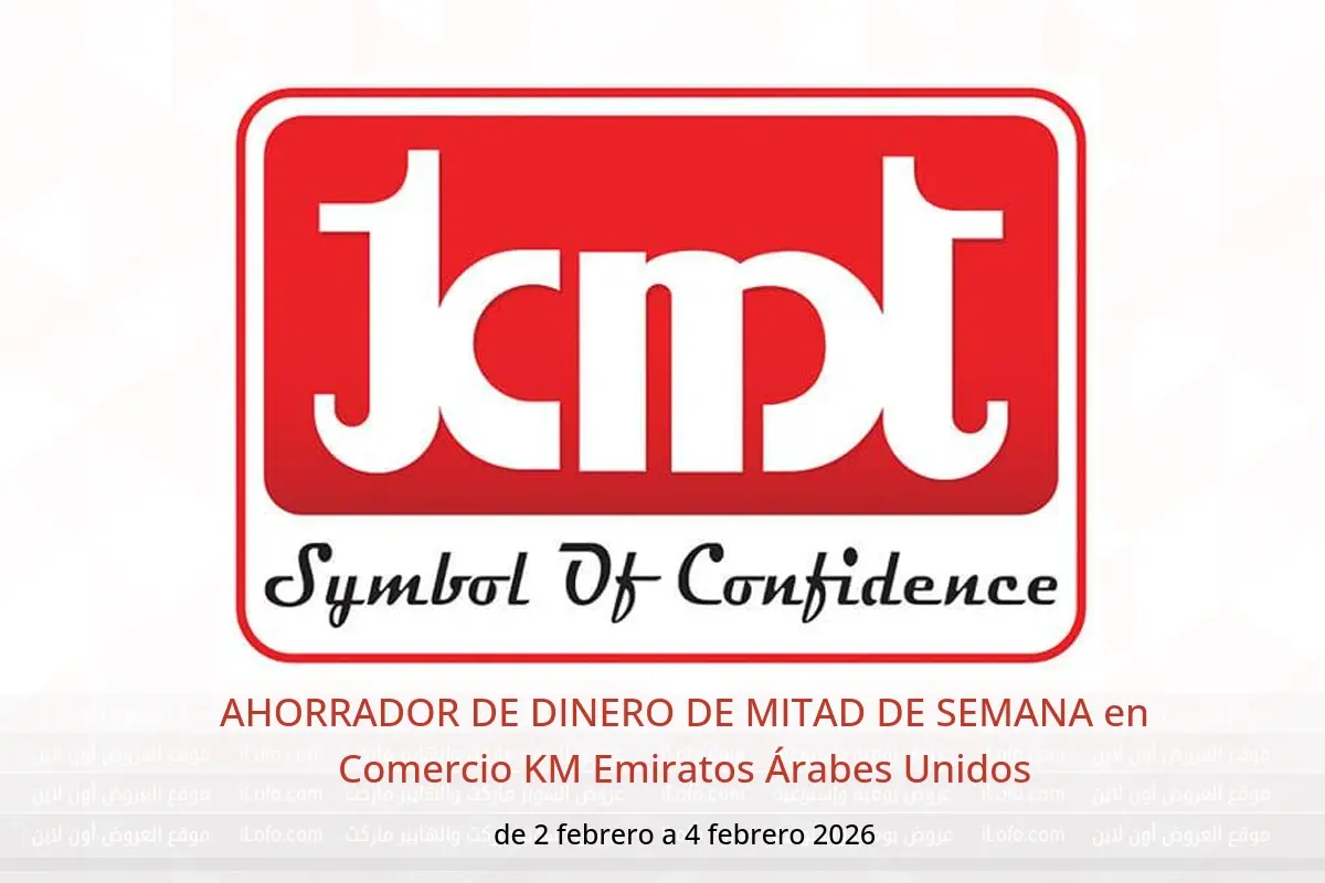 Ofertas de Comercio KM Emiratos Árabes Unidos de 2 a 4 febrero 2026 AHORRADOR DE DINERO DE MITAD DE SEMANA