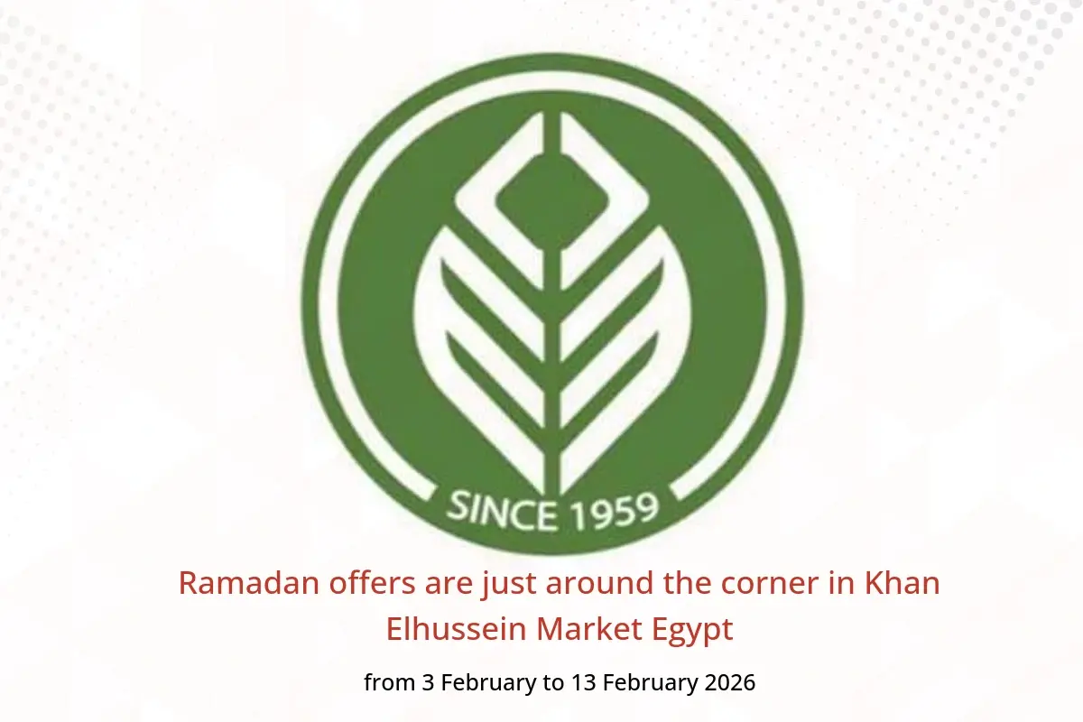 Khan Elhussein Market Egypt Offers from 3 to 13 February 2026 Ramadan offers are just around the corner - Khan Elhussein Market - Egypt - 3 February 2026 – 13 February 2026 - Page 1