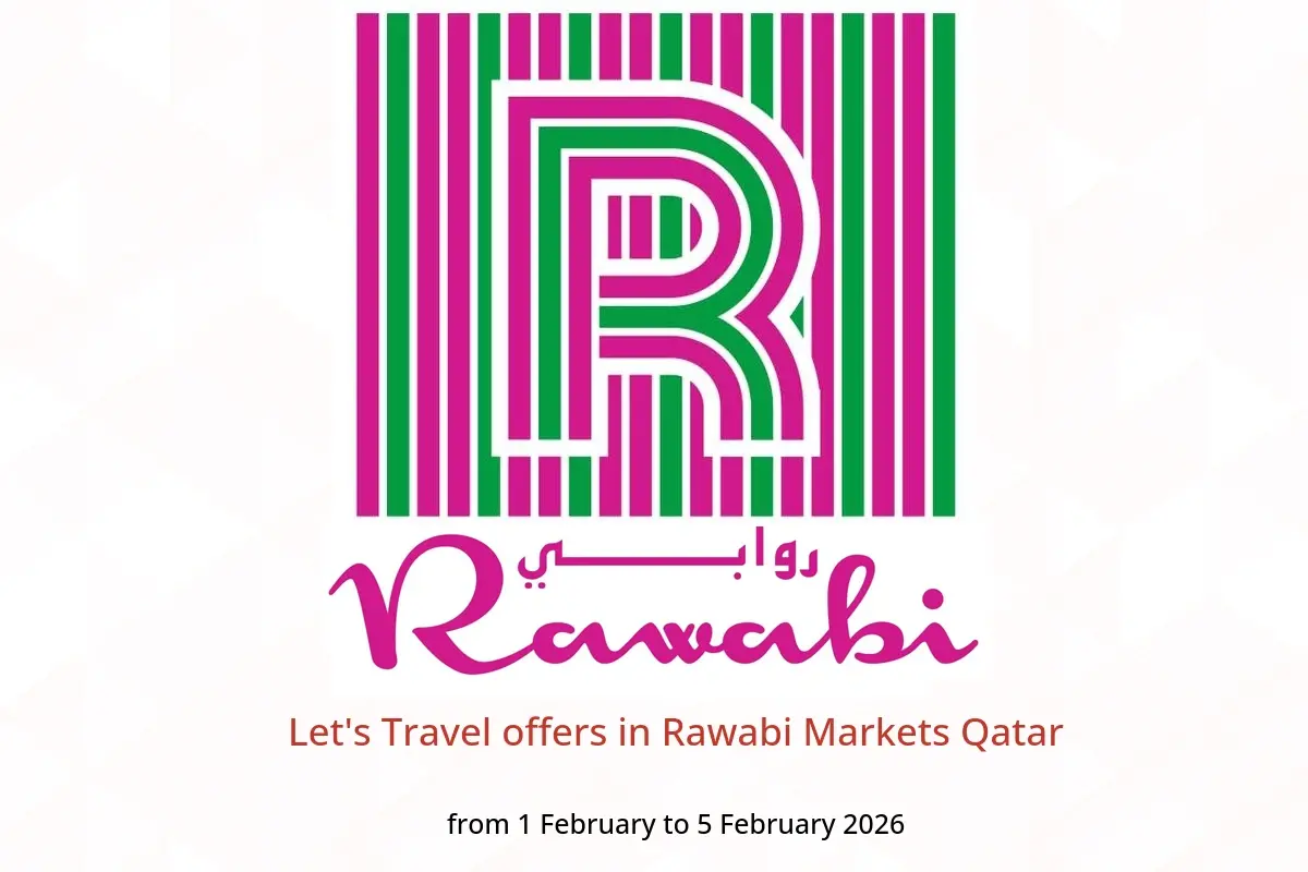 Rawabi Markets Qatar Offers from 1 to 5 February 2026 Let's Travel offers