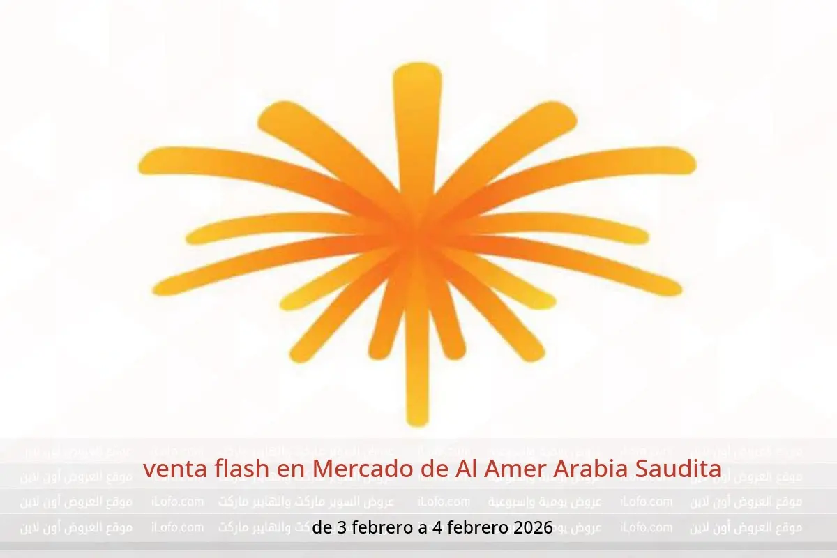 Ofertas de Mercado de Al Amer Arabia Saudita de 3 a 4 febrero 2026 venta flash - Mercado de Al Amer - Arabia Saudita - 3 febrero 2026 – 4 febrero 2026 - Página 1