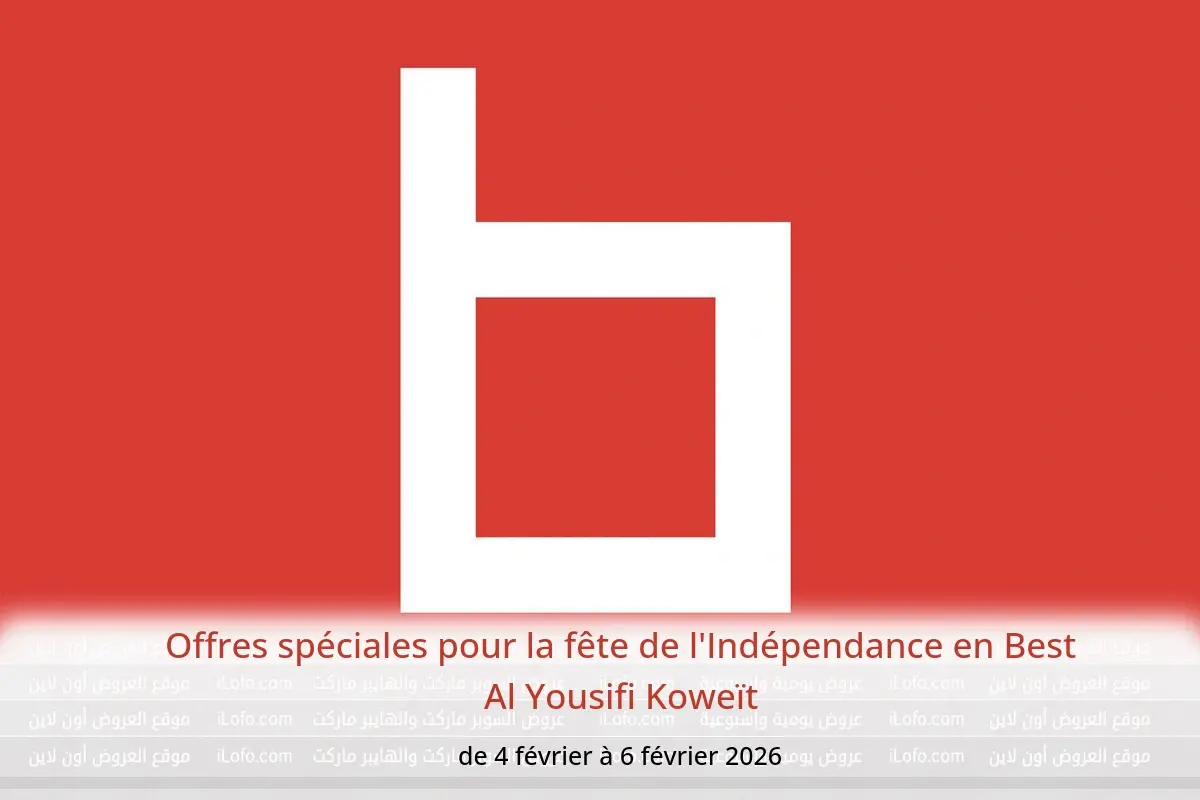 Offres Best Al Yousifi Koweït de 4 à 6 février 2026 Offres spéciales pour la fête de l'Indépendance - Best Al Yousifi - Koweït - 4 fevrier 2026 – 6 fevrier 2026 - Page 1