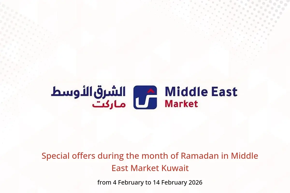Middle East Market Kuwait Offers from 4 to 14 February 2026 Special offers during the month of Ramadan - Middle East - Kuwait - 4 February 2026 – 14 February 2026 - Page 1