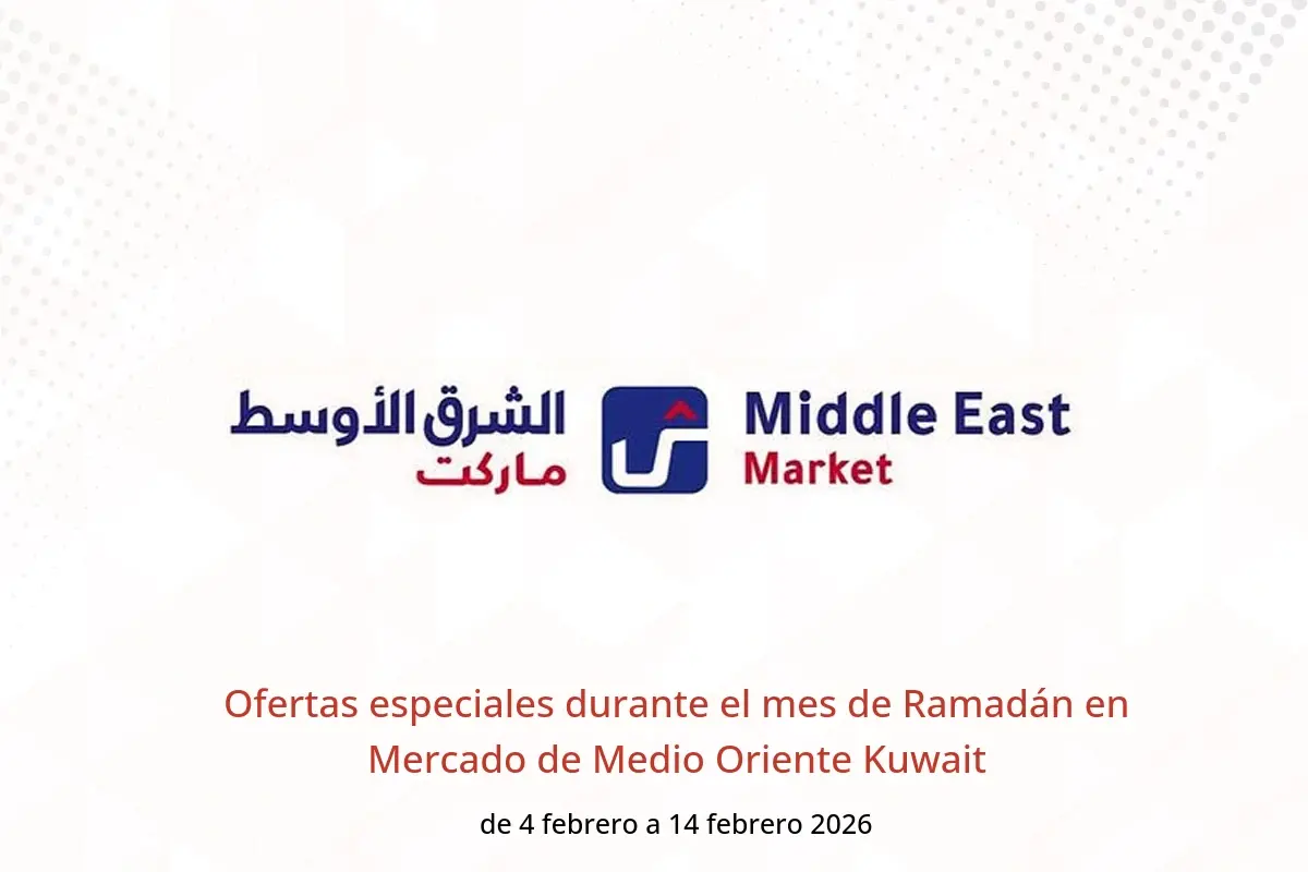 Ofertas de Mercado de Medio Oriente Kuwait de 4 a 14 febrero 2026 Ofertas especiales durante el mes de Ramadán - Middle East - Kuwait - 4 febrero 2026 – 14 febrero 2026 - Página 1