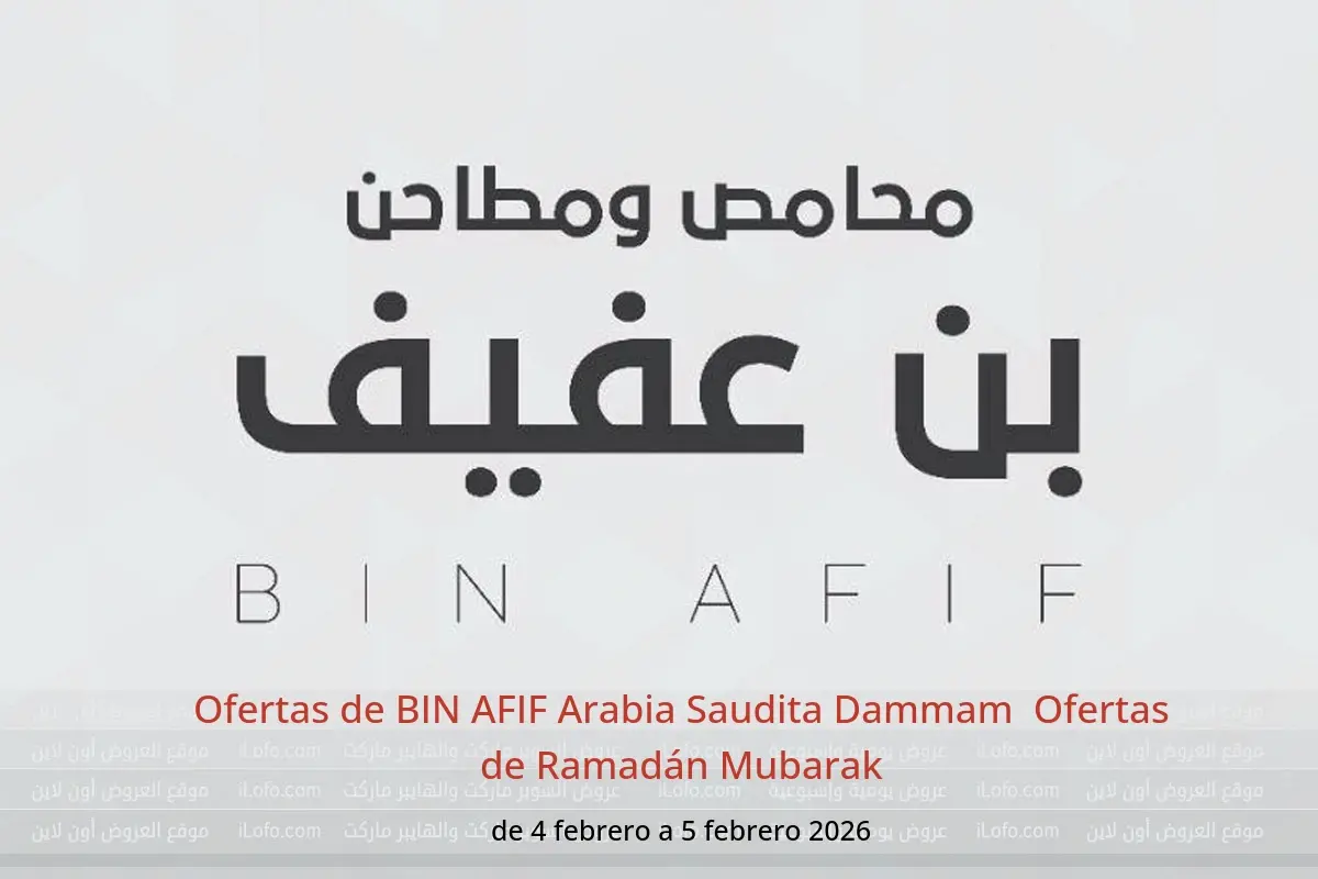 Ofertas de BIN AFIF  Dammam  de 4 a 5 febrero Ofertas de Ramadán Mubarak - BIN AFIF - Arabia Saudita - 4 febrero 2026 – 5 febrero 2026 - Página 1
