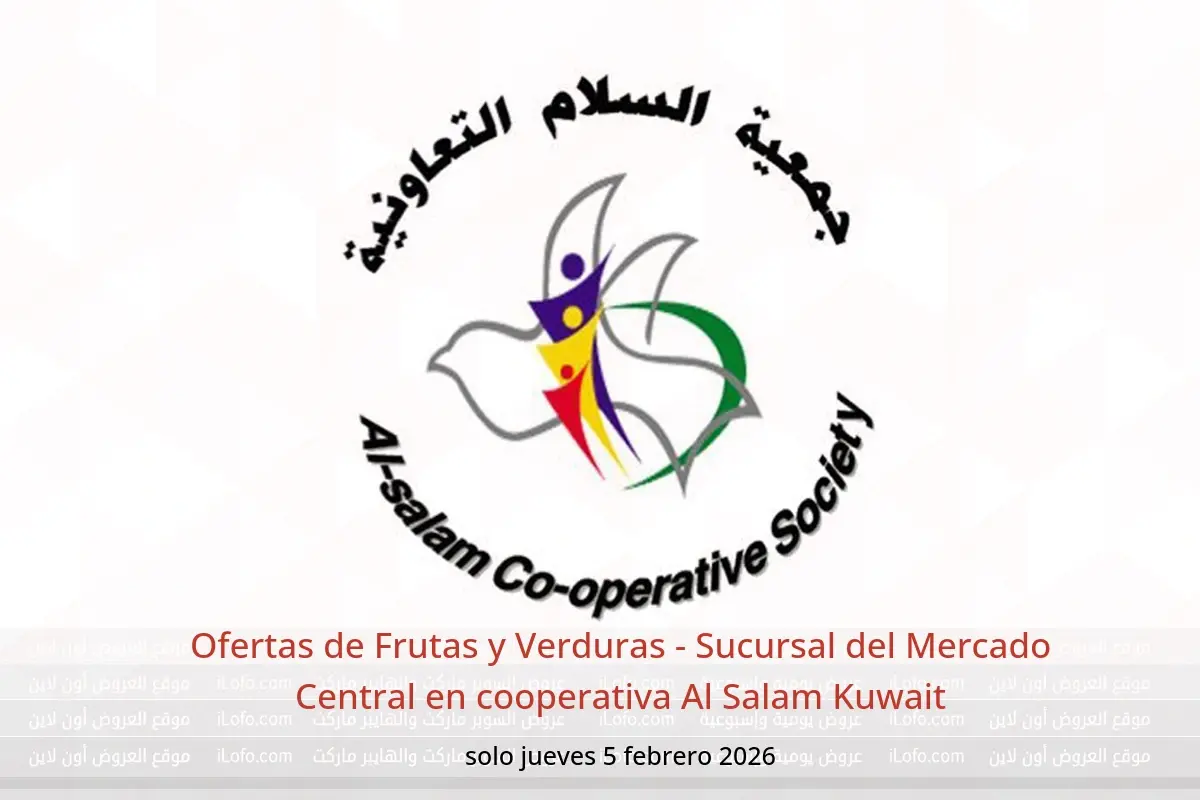 Ofertas de cooperativa Al Salam Kuwait jueves 5 febrero Ofertas de Frutas y Verduras - Sucursal del Mercado Central - cooperativa Al Salam - Kuwait - 5 febrero 2026 – 5 febrero 2026 - Página 1