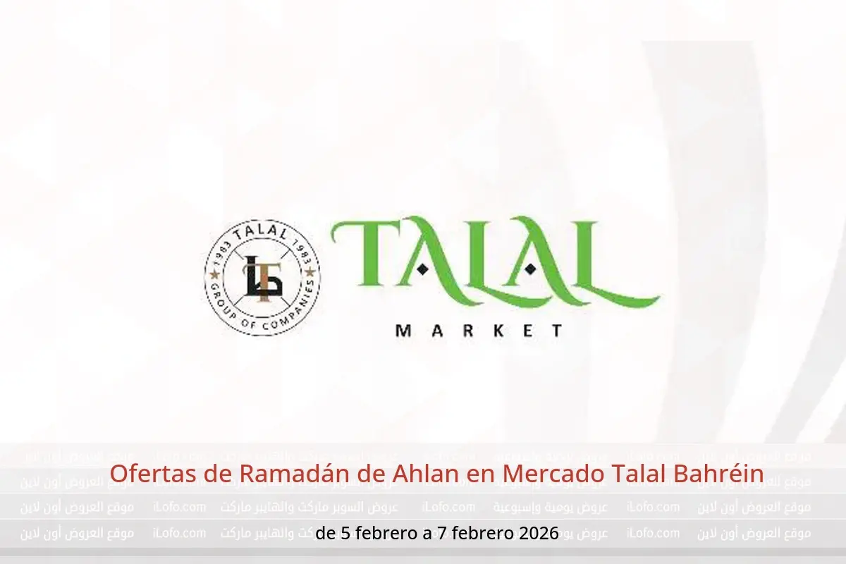 Ofertas de Mercado Talal Bahréin de 5 a 7 febrero 2026 Ofertas de Ramadán de Ahlan - Mercado Talal - Bahréin - 5 febrero 2026 – 7 febrero 2026 - Página 1