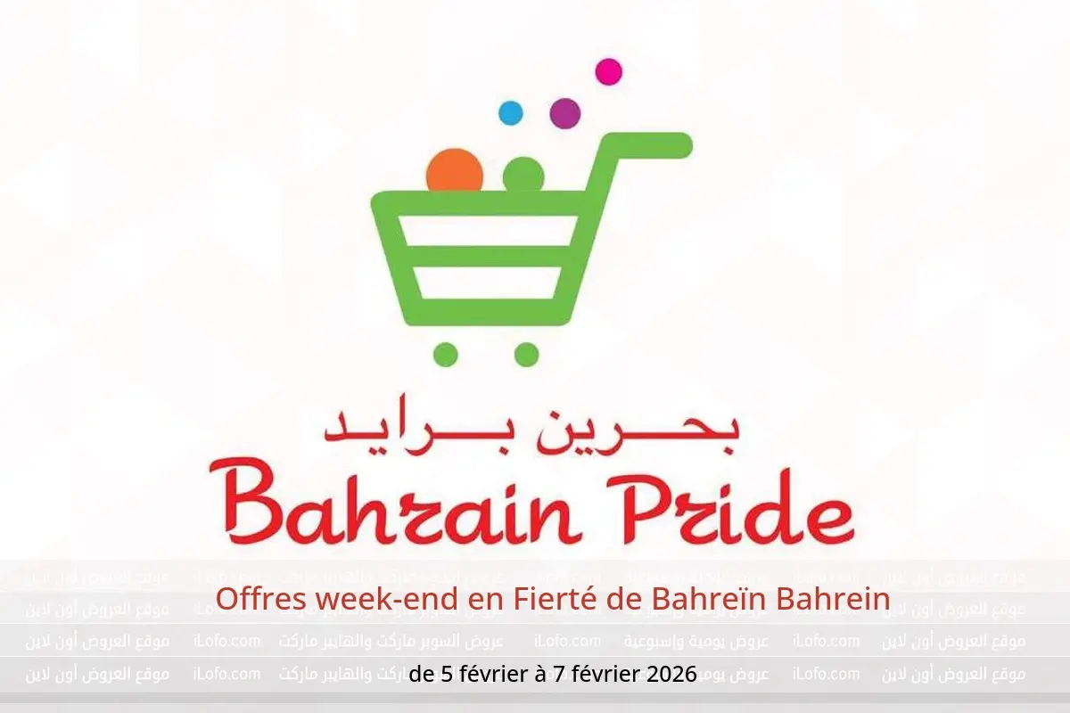 Offres Fierté de Bahreïn Bahrein de 5 à 7 février 2026 Offres week-end - Fierté de Bahreïn - Bahrein - 5 fevrier 2026 – 7 fevrier 2026 - Page 1