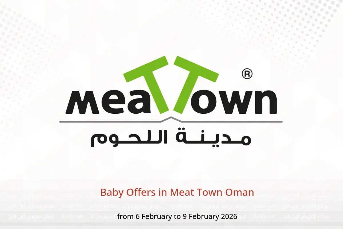 Meat Town Oman Offers from 6 to 9 February 2026 Baby Offers - Meat Town - Oman - 6 February 2026 – 9 February 2026 - Page 1