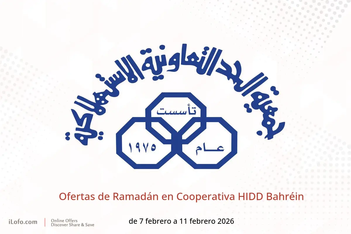 Ofertas de Cooperativa HIDD Bahréin de 7 a 11 febrero 2026 Ofertas de Ramadán