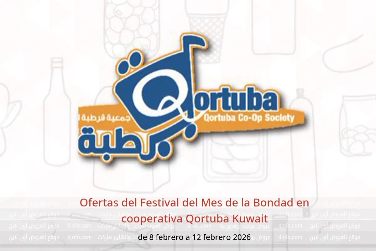 Ofertas de cooperativa Qortuba Kuwait de 8 a 12 febrero 2026 Ofertas del Festival del Mes de la Bondad - cooperativa Qortuba - Kuwait - 8 febrero 2026 – 12 febrero 2026 - Página 1