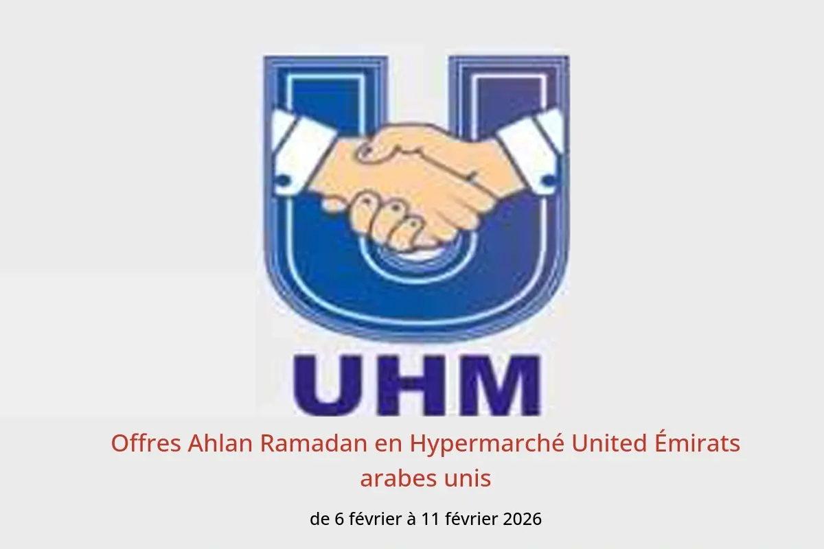 Offres Hypermarché United Émirats arabes unis de 6 à 11 février 2026 Offres Ahlan Ramadan - Hypermarché United - Émirats arabes unis - 6 fevrier 2026 – 11 fevrier 2026 - Page 1