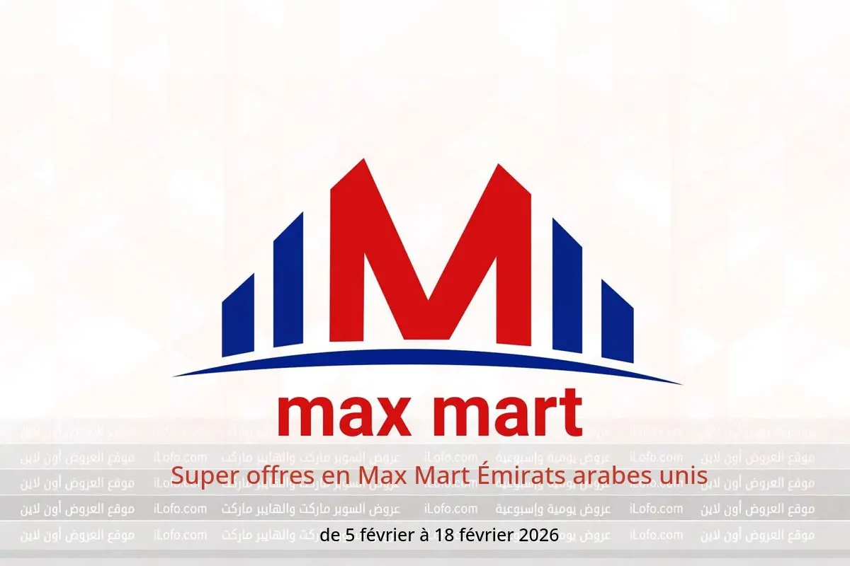 Offres Max Mart Émirats arabes unis de 5 à 18 février 2026 Super offres - Max Mart - Émirats arabes unis - 5 fevrier 2026 – 18 fevrier 2026 - Page 1