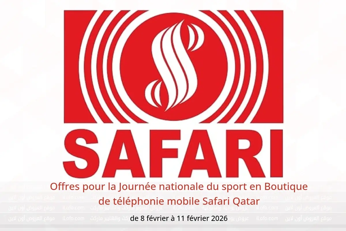 Offres Boutique de téléphonie mobile Safari Qatar de 8 à 11 février 2026 Offres pour la Journée nationale du sport - Boutique de téléphonie mobile Safari - Qatar - 8 fevrier 2026 – 11 fevrier 2026 - Page 1