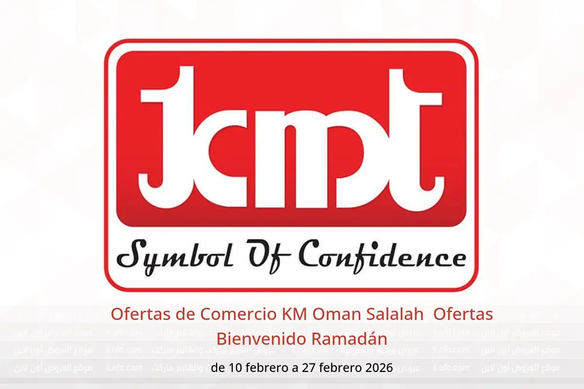 Ofertas de Comercio KM  Salalah  de 10 a 27 febrero Ofertas Bienvenido Ramadán - Comercio KM - Oman - 10 febrero 2026 – 27 febrero 2026 - Página 1
