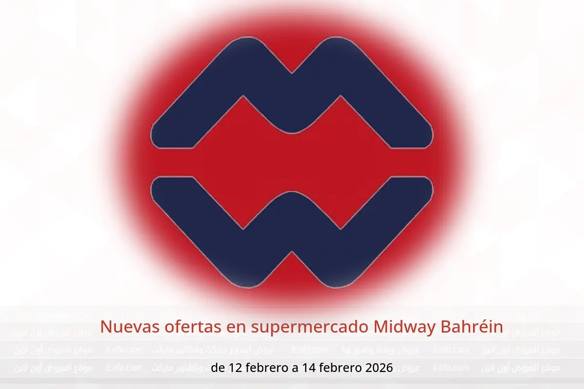 Ofertas de supermercado Midway Bahréin de 12 a 14 febrero 2026 Nuevas ofertas - supermercado Midway - Bahréin - 12 febrero 2026 – 14 febrero 2026 - Página 1