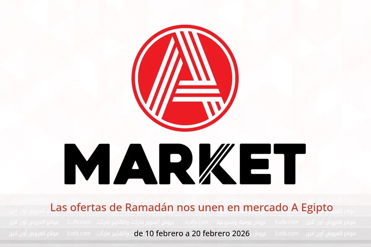 Ofertas de mercado A Egipto de 10 a 20 febrero 2026 Las ofertas de Ramadán nos unen - mercado A - Egipto - 10 febrero 2026 – 20 febrero 2026 - Página 1