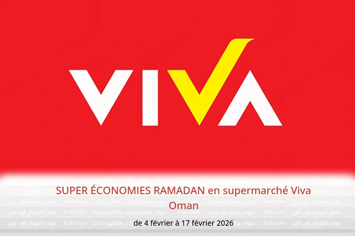 Offres supermarché Viva Oman de 4 à 17 février 2026 SUPER ÉCONOMIES RAMADAN - supermarché Viva - Oman - 4 fevrier 2026 – 17 fevrier 2026 - Page 1