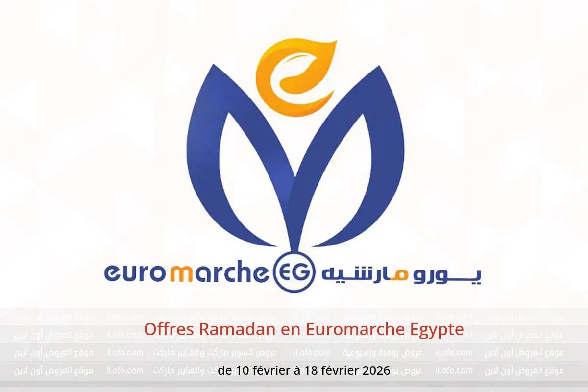 Offres Euromarche Egypte de 10 à 18 février 2026 Offres Ramadan - Euromarche - Egypte - 10 fevrier 2026 – 18 fevrier 2026 - Page 1