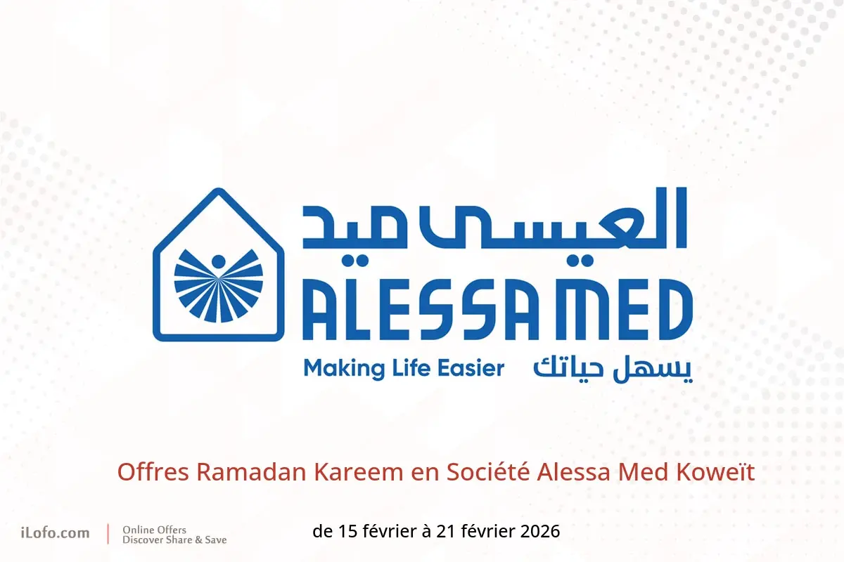 Offres Société Alessa Med Koweït de 15 à 21 février 2026 Offres Ramadan Kareem - Société Alessa Med - Koweït - 15 fevrier 2026 – 21 fevrier 2026 - Page 1