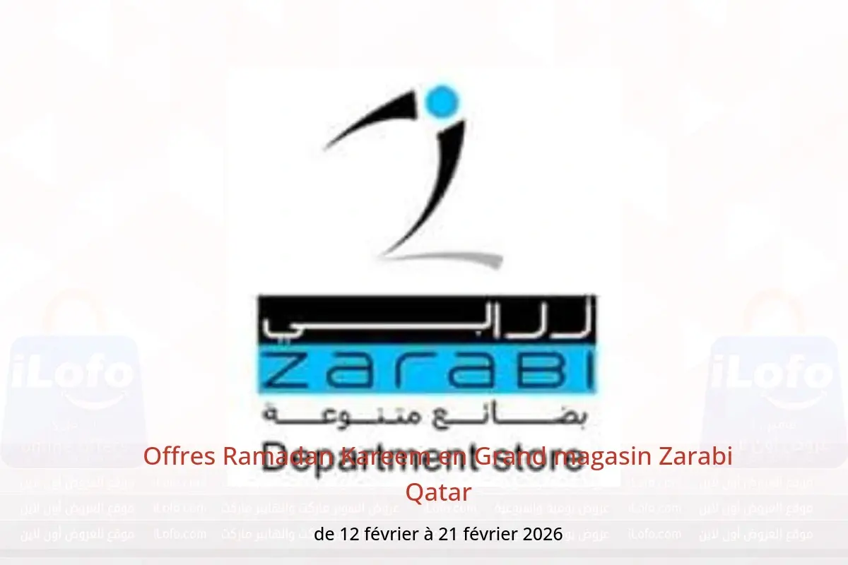 Offres Grand magasin Zarabi Qatar de 12 à 21 février 2026 Offres Ramadan Kareem - Grand magasin Zarabi - Qatar - 12 fevrier 2026 – 21 fevrier 2026 - Page 1