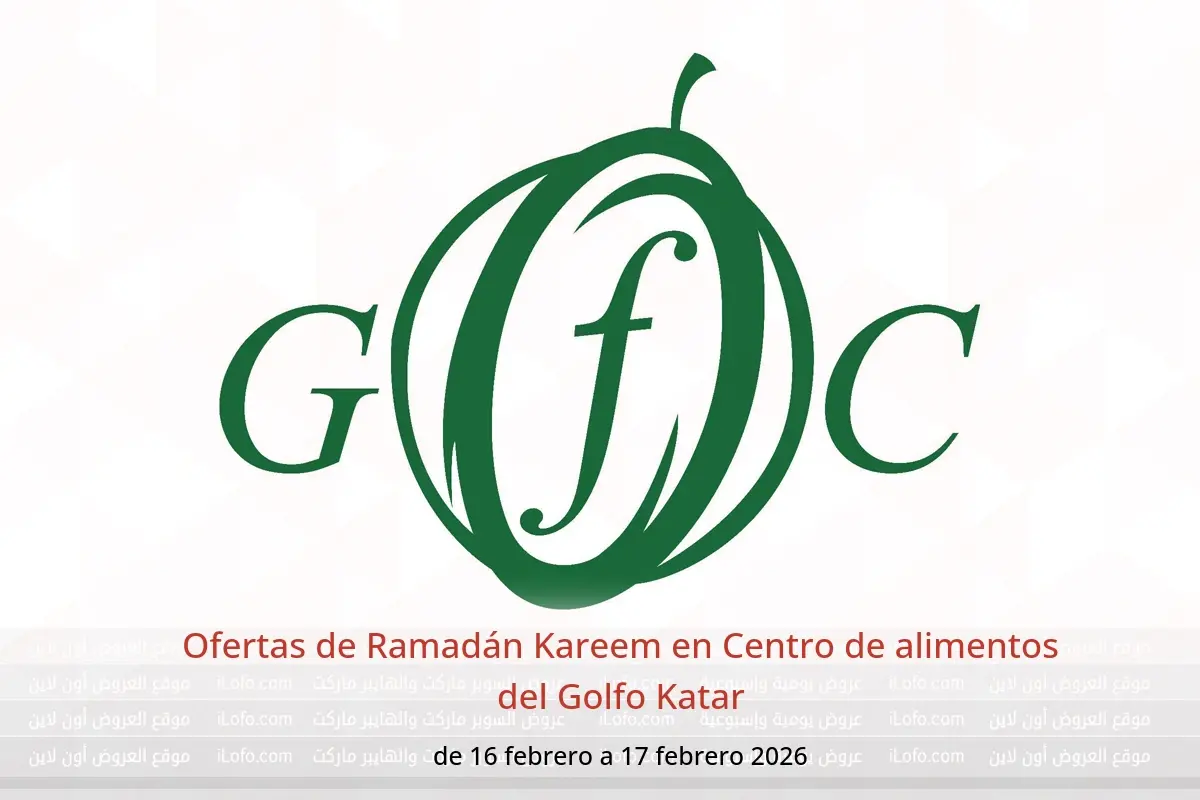 Ofertas de Centro de alimentos del Golfo Katar de 16 a 17 febrero 2026 Ofertas de Ramadán Kareem - Centro de alimentos del Golfo - Katar - 16 febrero 2026 – 17 febrero 2026 - Página 1