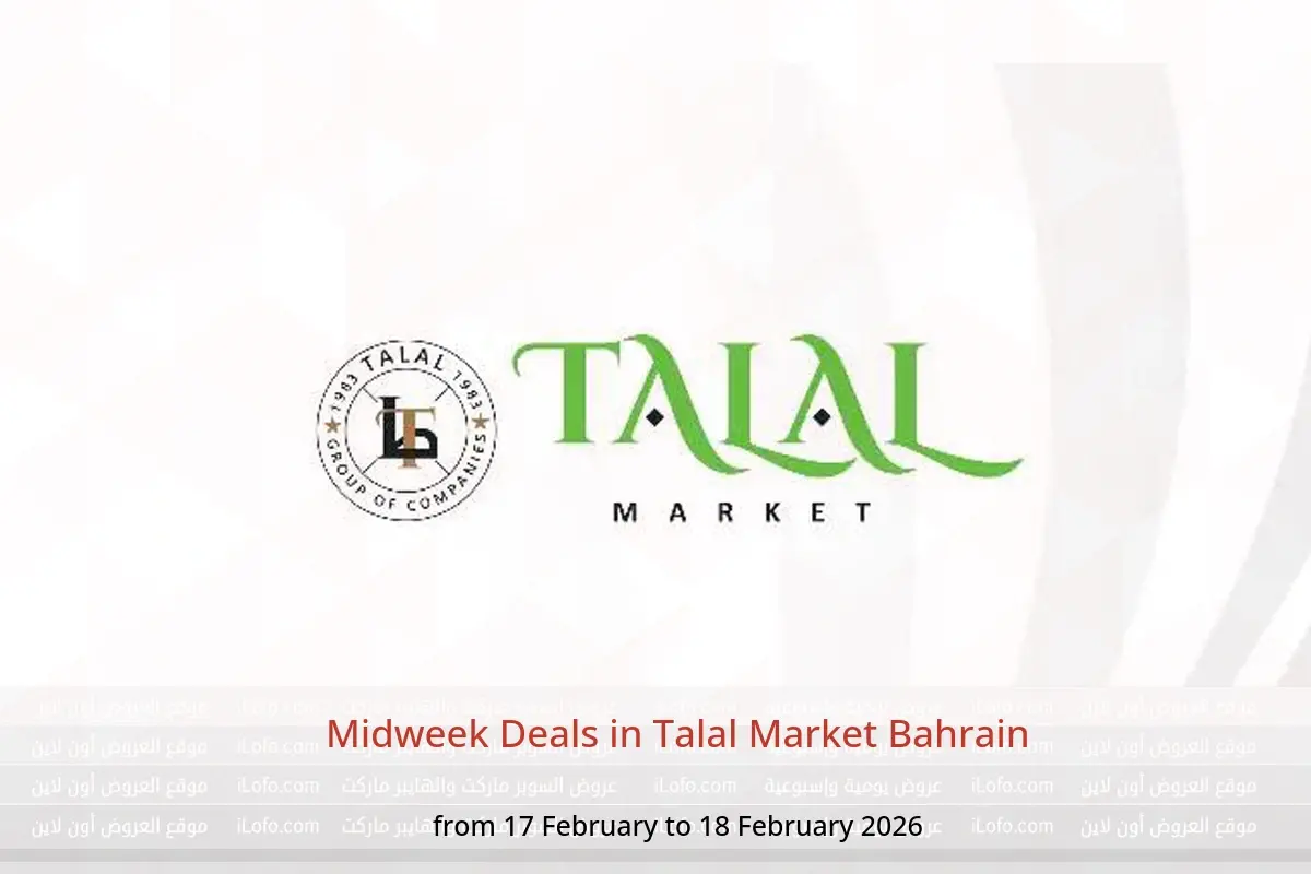 Talal Market Bahrain Offers from 17 to 18 February 2026 Midweek Deals - Talal Market - Bahrain - 17 February 2026 – 18 February 2026 - Page 1