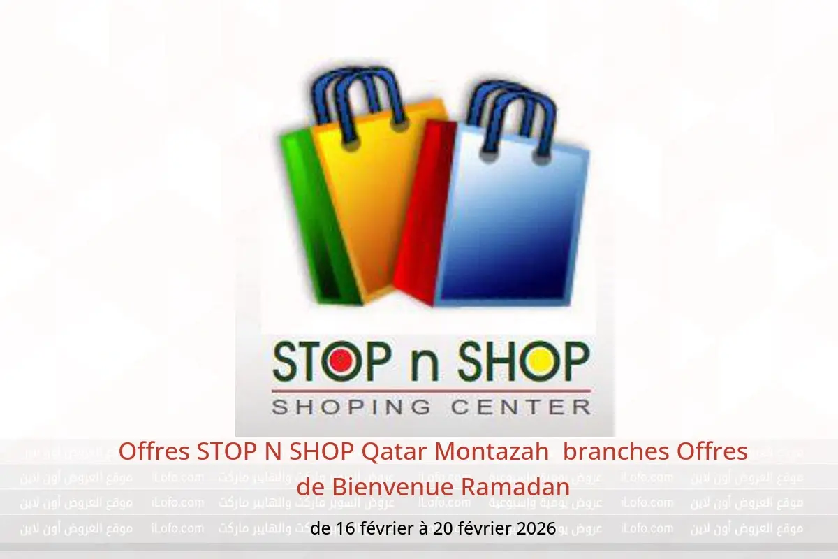 Offres STOP N SHOP  Montazah  de 16 à 20 février Offres de Bienvenue Ramadan - STOP N SHOP - Qatar - 16 fevrier 2026 – 20 fevrier 2026 - Page 1