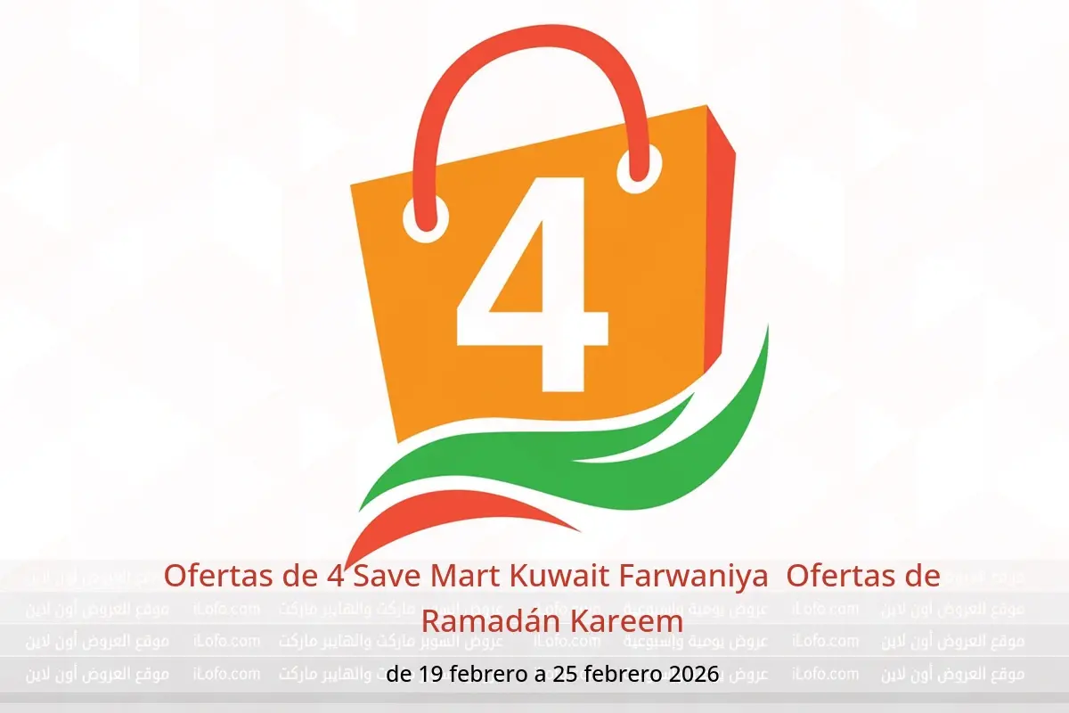 Ofertas de 4 Save Mart  Farwaniya  de 19 a 25 febrero Ofertas de Ramadán Kareem - 4 Save Mart - Kuwait - 19 febrero 2026 – 25 febrero 2026 - Página 1