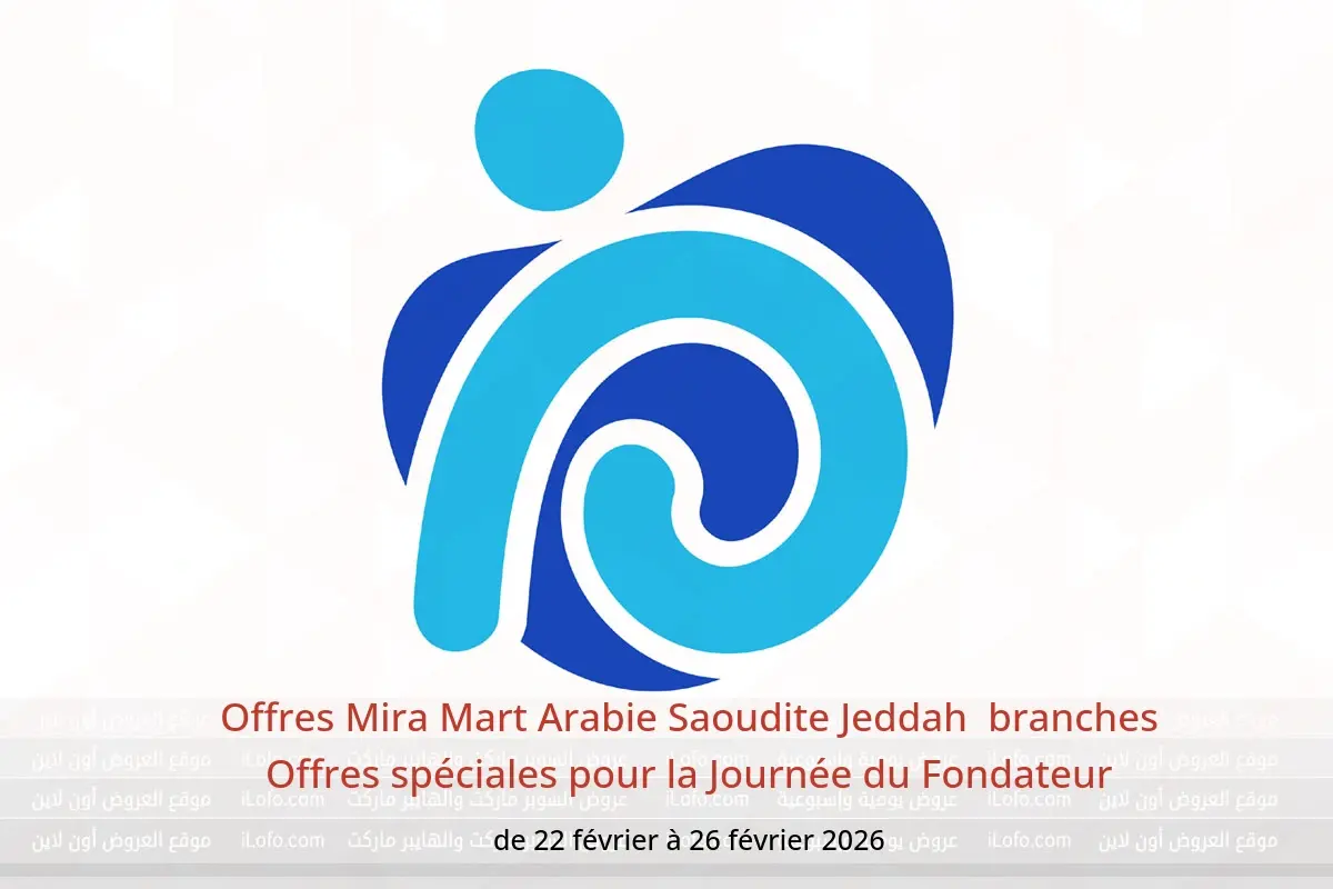 Offres Mira Mart  Jeddah  de 22 à 26 février Offres spéciales pour la Journée du Fondateur - Mira Mart - Arabie Saoudite - 22 fevrier 2026 – 26 fevrier 2026 - Page 1