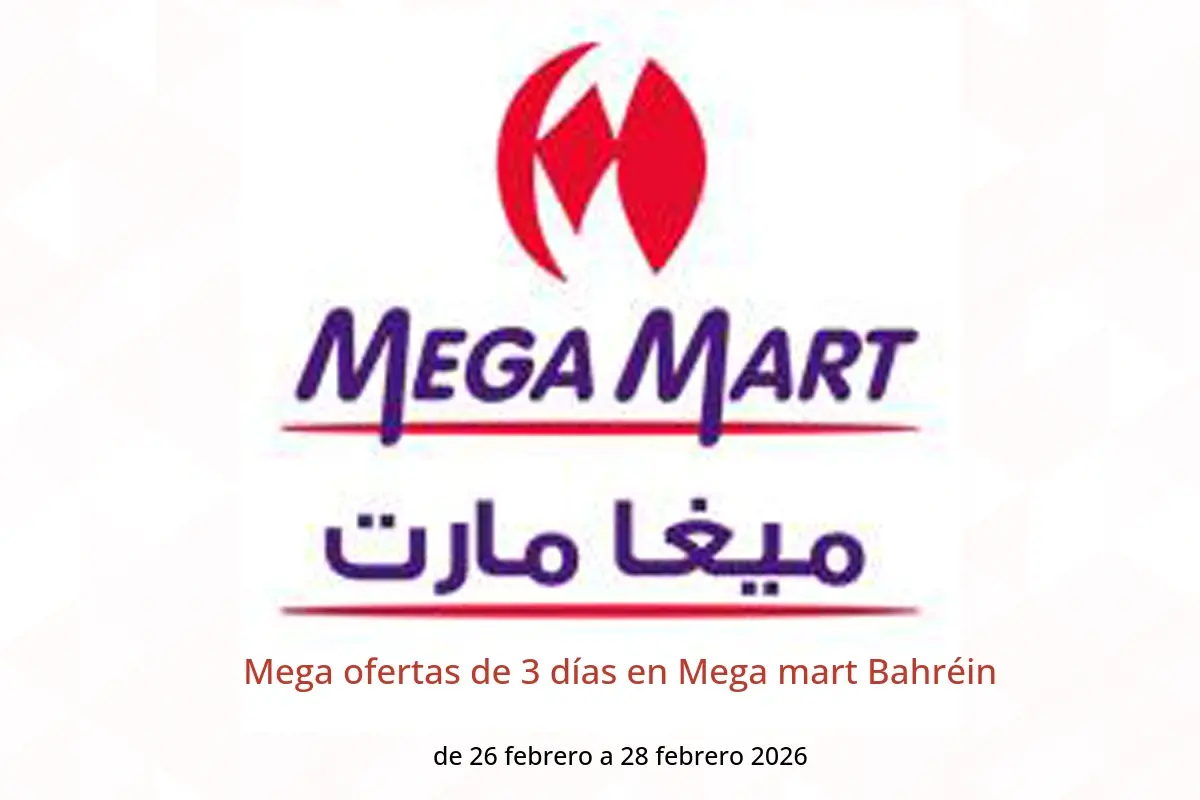 Ofertas de Mega mart Bahréin de 26 a 28 febrero 2026 Mega ofertas de 3 días - Mega mart - Bahréin - 26 febrero 2026 – 28 febrero 2026 - Página 1