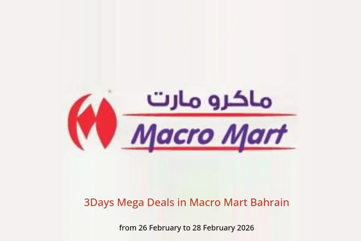 Macro Mart Bahrain Offers from 26 to 28 February 2026 3Days Mega Deals - Macro Mart - Bahrain - 26 February 2026 – 28 February 2026 - Page 1
