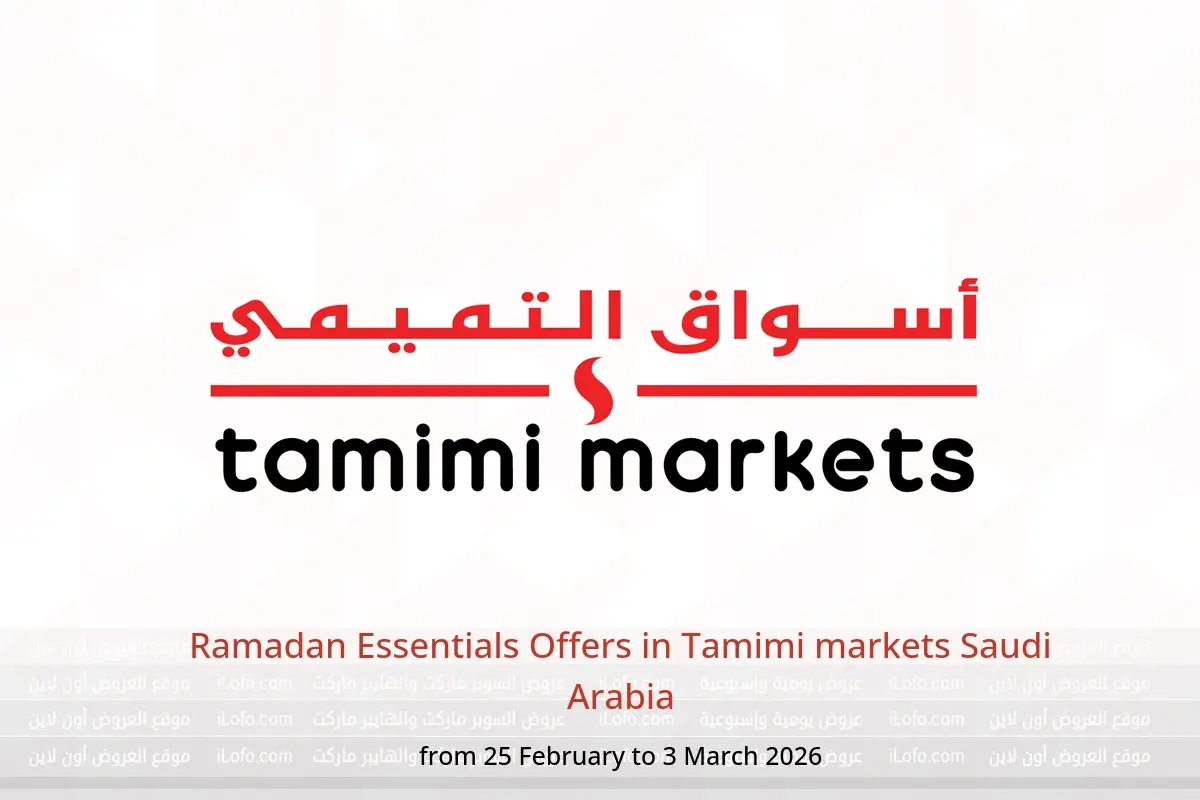 Tamimi markets Saudi Arabia Offers from 25 February to 3 March 2026 Ramadan Essentials Offers - Tamimi markets - Saudi Arabia - 25 February 2026 – 3 March 2026 - Page 1
